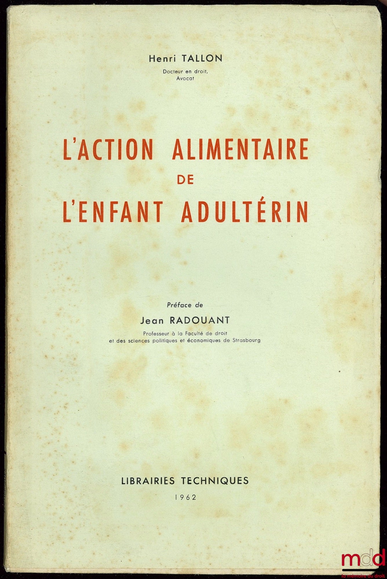 TALLON (Henri) – L’ACTION ALIMENTAIRE DE L’ENFANT ADULTÉRIN