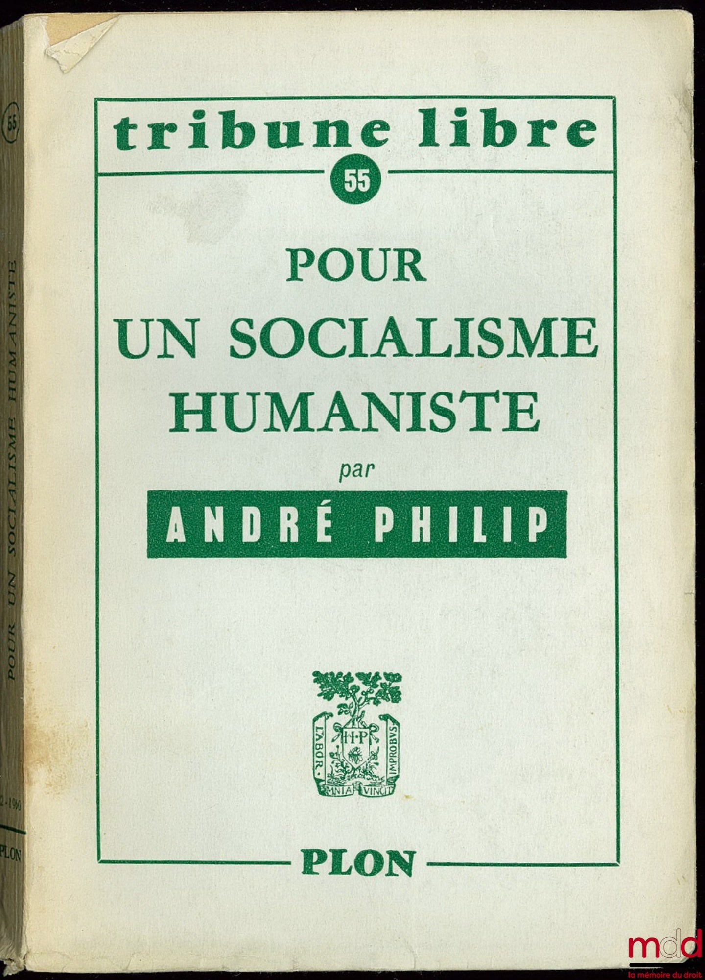 PHILIP (André) – POUR UN SOCIALISME HUMANISTE, coll. Tribune libre n° 55