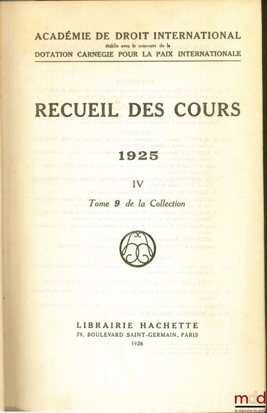 [Collectif] – RECUEIL DES COURS, Académie de droit international, 1925 -IV, t. 9 de la collection