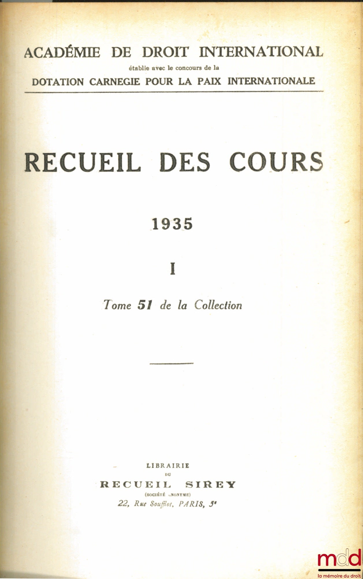 [Collectif] – RECUEIL DES COURS, Académie de droit international, 1935 -I, t. 51 de la collection