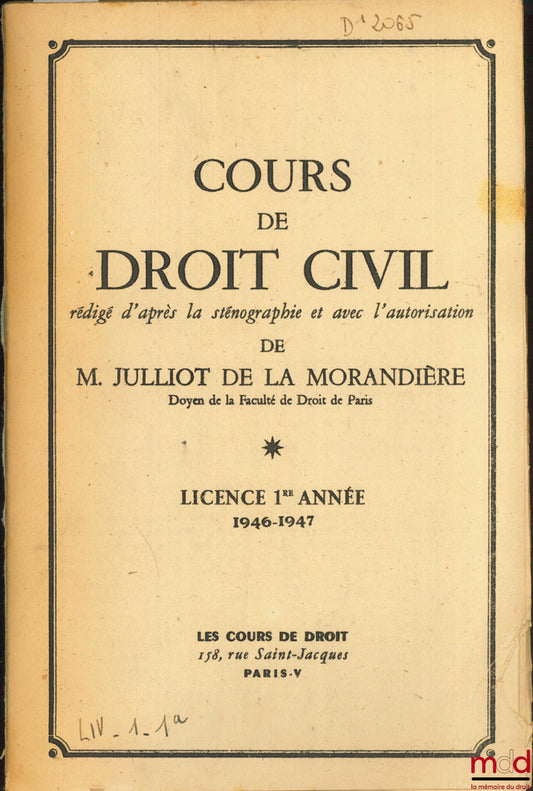 JULLIOT DE LA MORANDIÈRE (Léon) – COURS DE DROIT CIVIL, Licence 1re année, 1946-1947