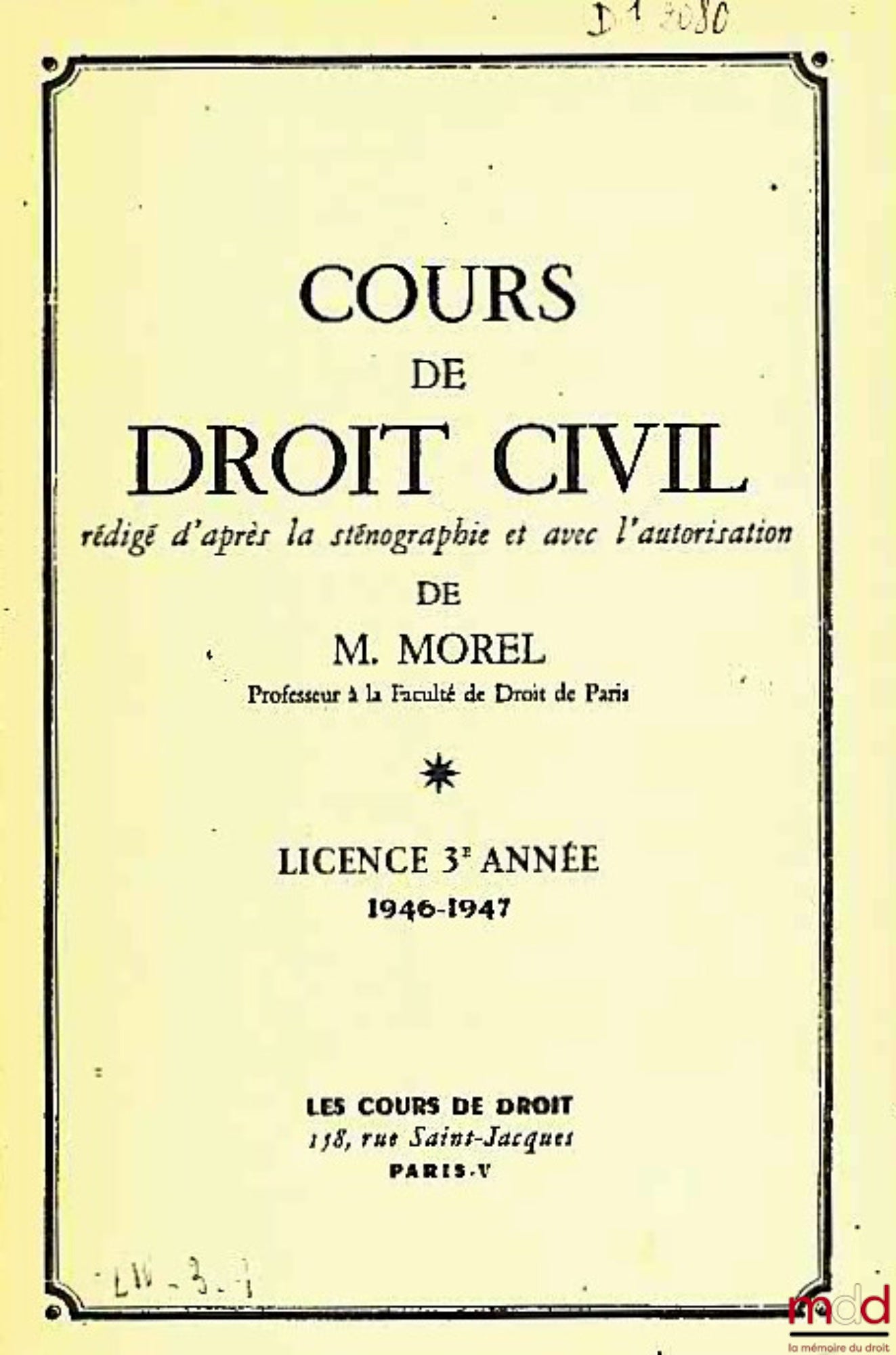 MOREL (René) – COURS DE DROIT CIVIL, Licence 3ème année, 1946-1947