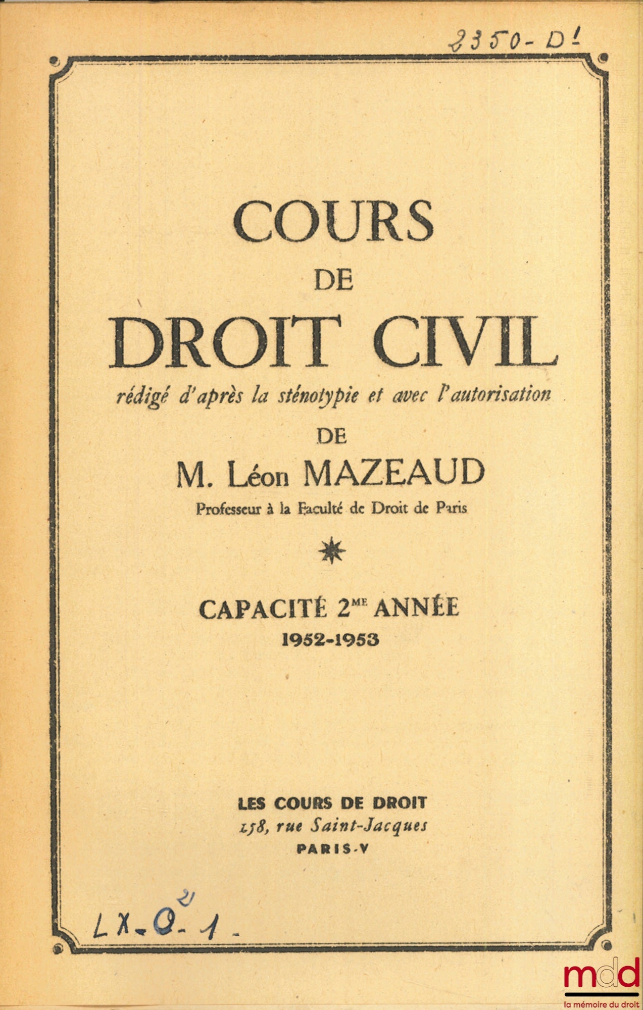 MAZEAUD (Léon) – COURS DE DROIT CIVIL, Capacité 2e année, 1952-1953