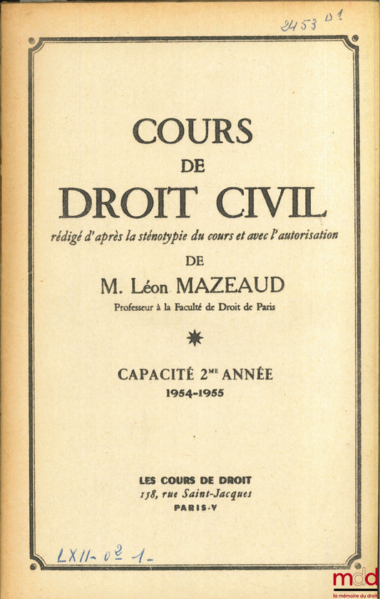 MAZEAUD (Léon) – COURS DE DROIT CIVIL, Capacité 2e année, 1954-1955