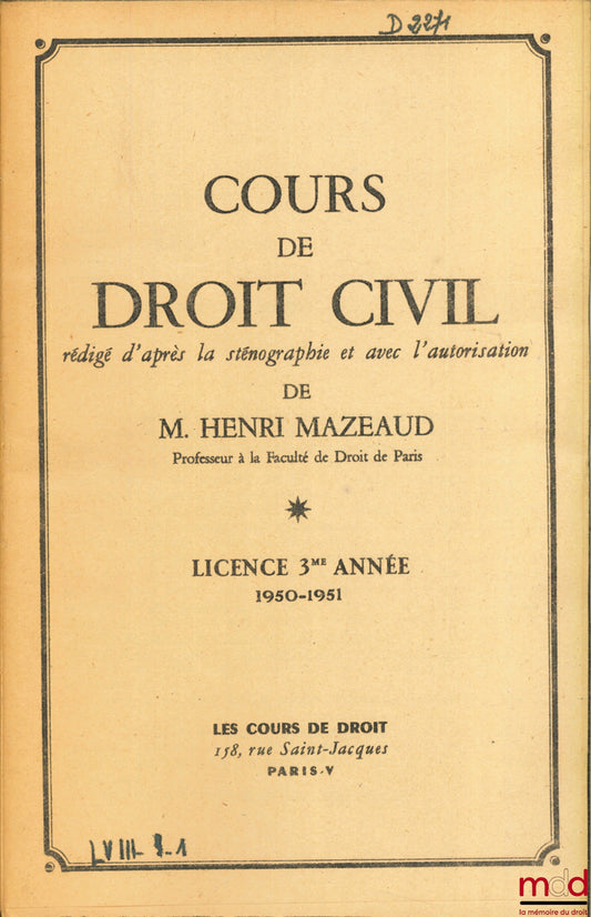 MAZEAUD (Henri) – COURS DE DROIT CIVIL, Licence 3e année, 1950-1951