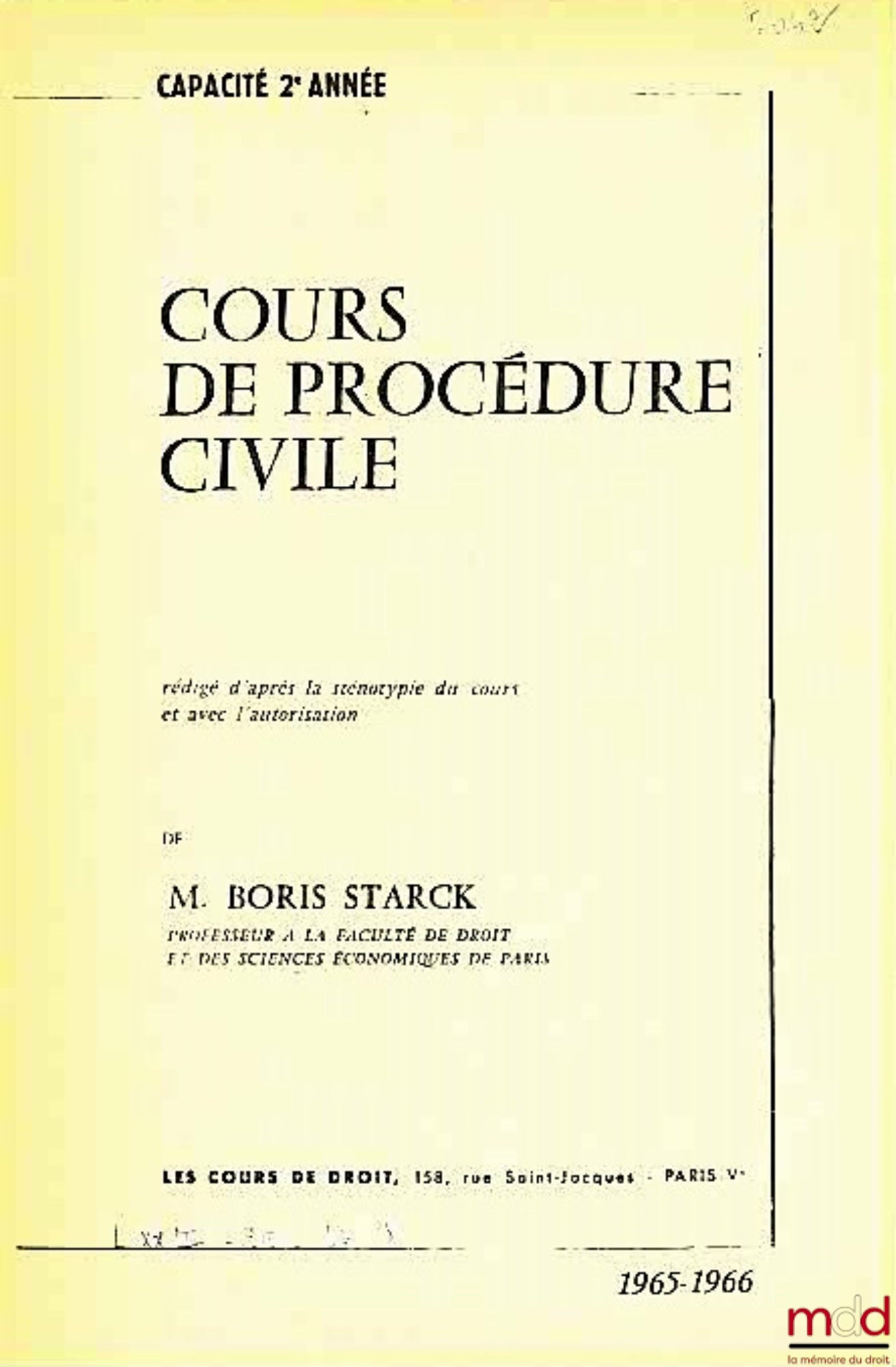 STARCK (Boris) – COURS DE PROCÉDURE CIVILE, Capacité 2ème année, 1965-1966