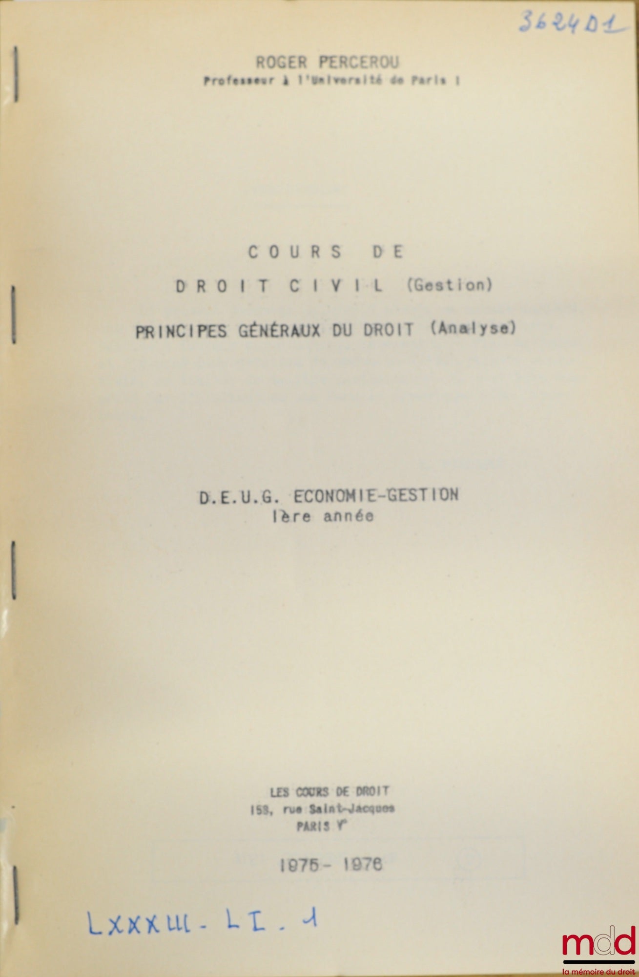 PERCEROU (Roger) – COURS DE DROIT CIVIL (Gestion) - PRINCIPES GÉNÉRAUX DU DROIT (Analyse), D.E.U.G. Économie-Gestion 1ère année, 1975-1976