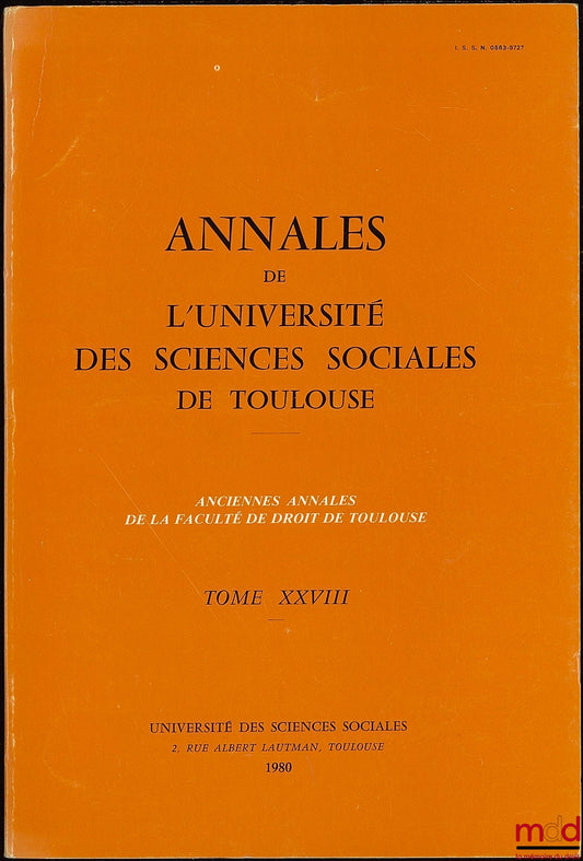 [Collectif] – ANNALES DE L’UNIVERSITÉ DES SCIENCES SOCIALES DE TOULOUSE, T. XXVIII, 1980