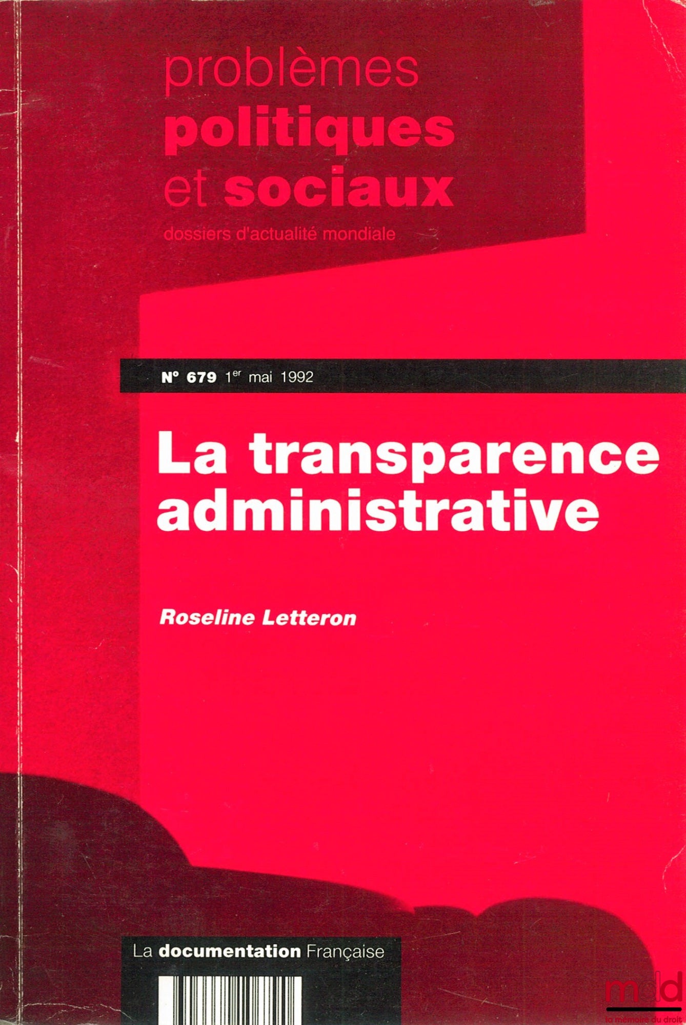 [Collectif] – LA TRANSPARENCE ADMINISTRATIVE, coll. Problèmes politiques et sociaux, dossiers d’actualité mondiale