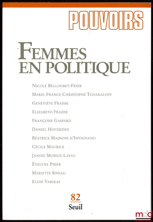 [Périodique] – FEMMES EN POLITIQUE, Pouvoirs n° 82, Revue française d’études constitutionnelles et politiques