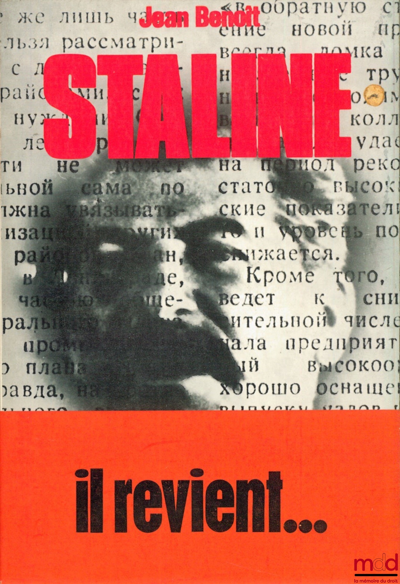 BENOÎT (Jean) – STALINE - IL REVIENT…
