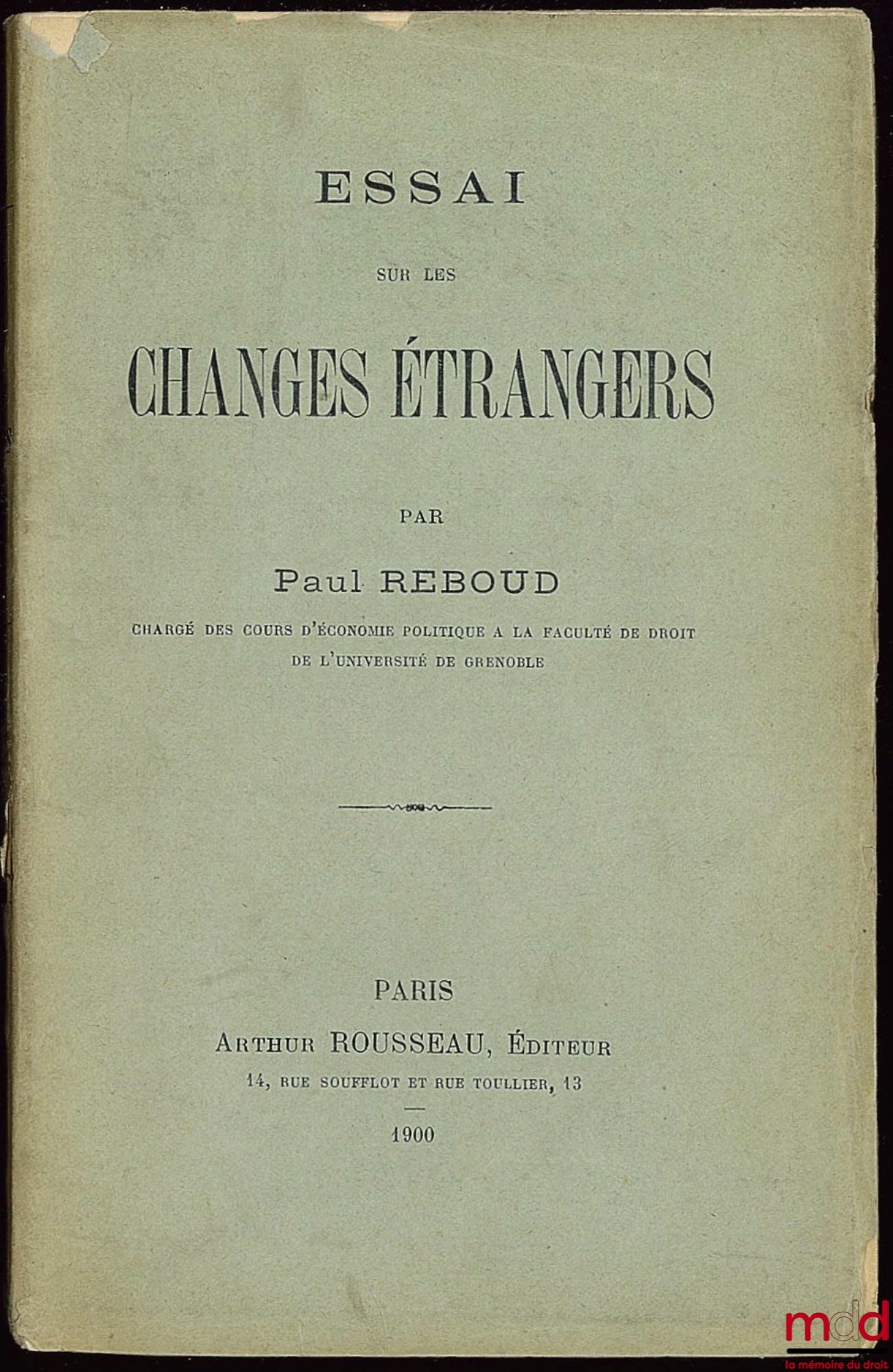 REBOUD (Paul) – ESSAI SUR LES CHANGES ÉTRANGERS