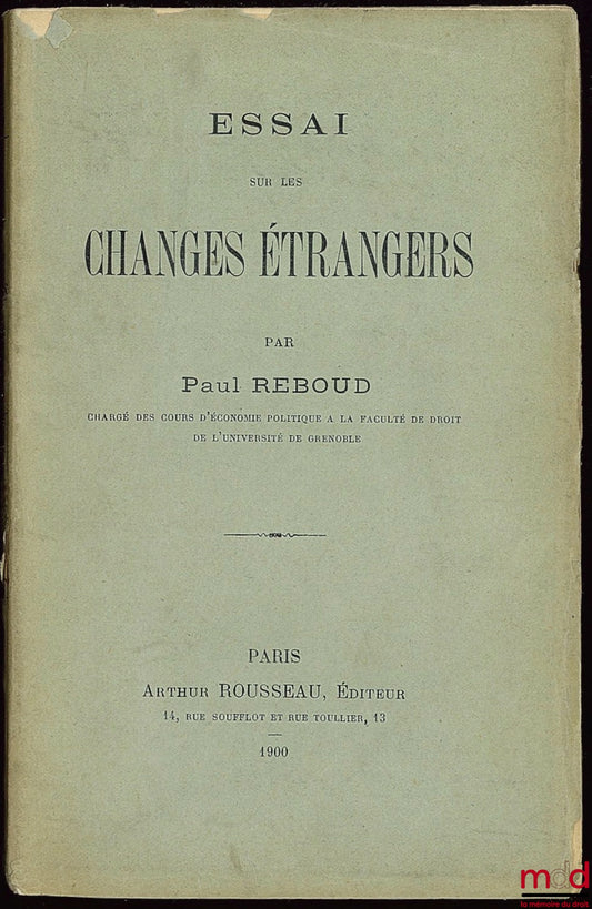 REBOUD (Paul) – ESSAI SUR LES CHANGES ÉTRANGERS