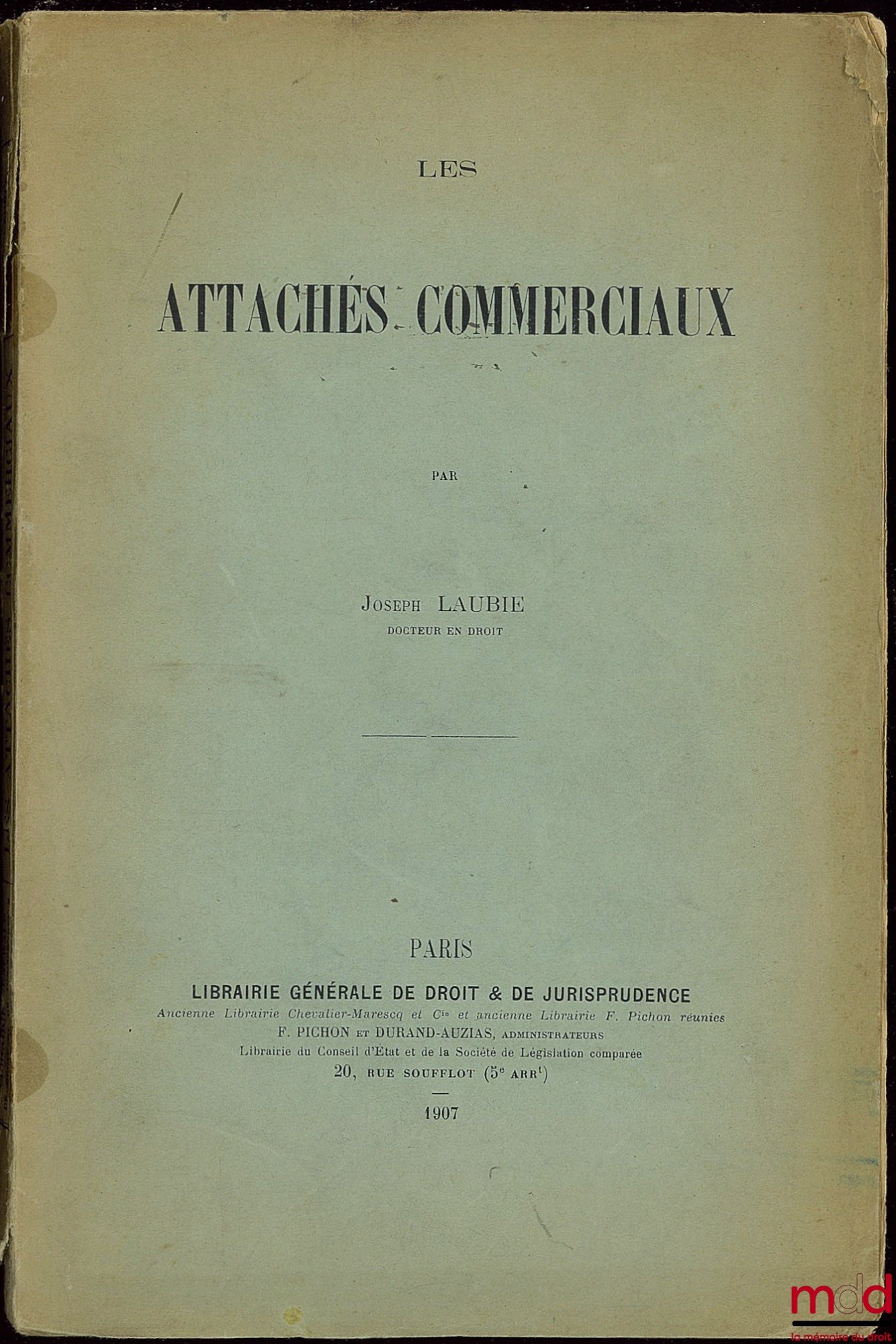 LAUBIE (Joseph) – LES ATTACHÉS COMMERCIAUX