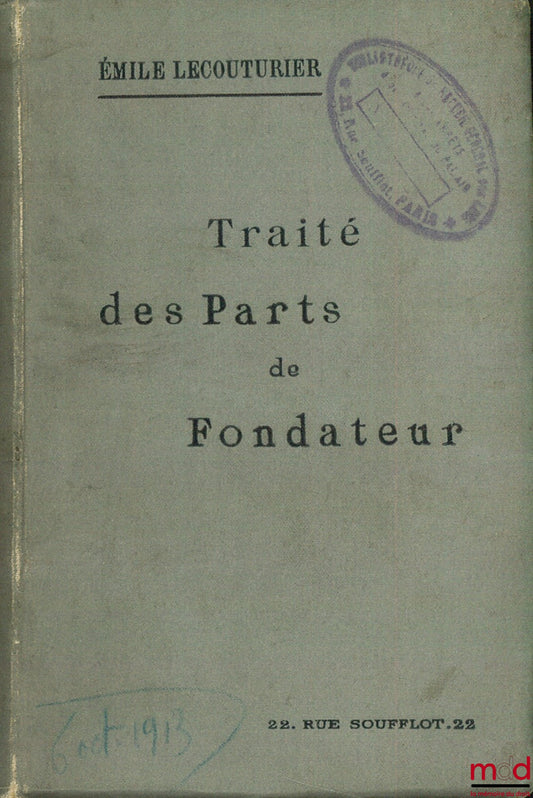 LECOUTURIER (Émile) – TRAITÉ DES PARTS DE FONDATEUR, Préface C. Houpin, 2e éd. entièrement refondue