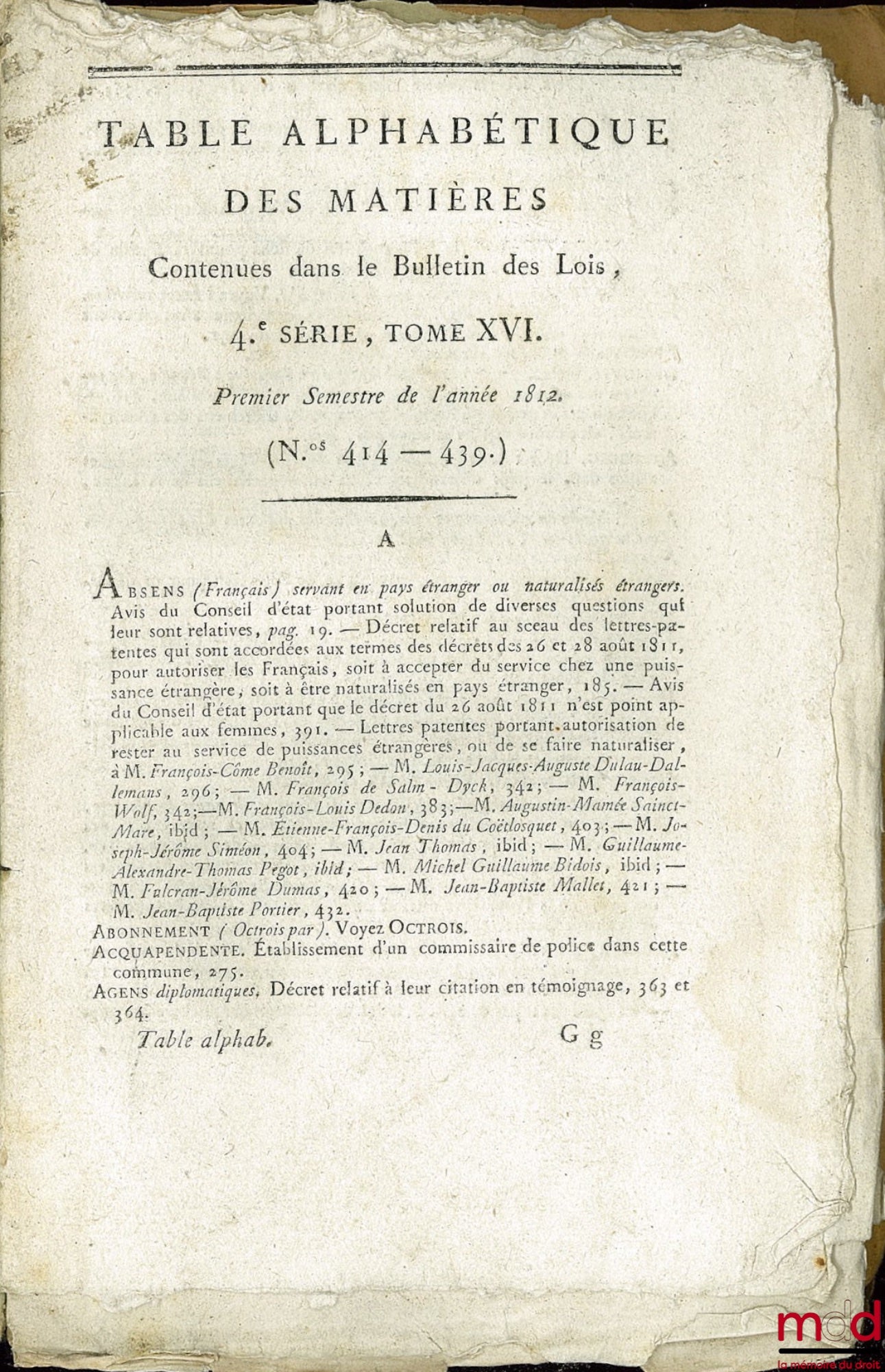 [Bulletin des lois de l’Empire français] – BULLETIN DES LOIS DE L’EMPIRE FRANÇAIS, 4e série, tome XVI, contenant les lois rendues pendant le Premier Semestre 1812 (n° 414 - 439)