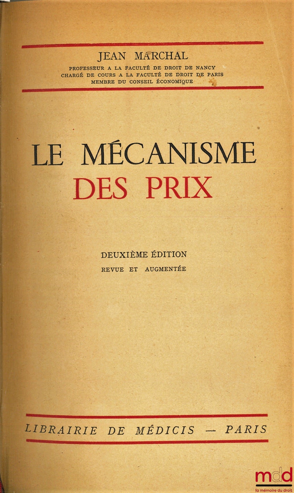 MARCHAL (Jean) – LE MÉCANISME DES PRIX, 2ème éd. revue et augmentée