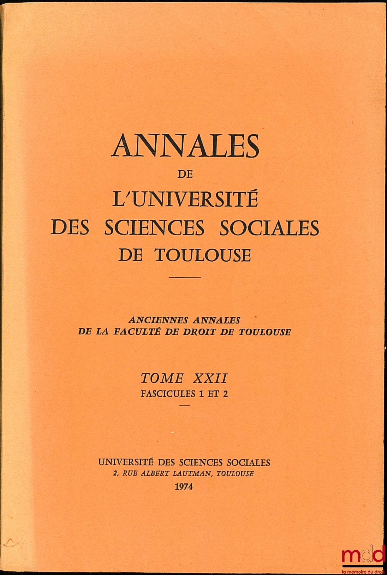 [Collectif] – ANNALES DE L’UNIVERSITÉ DES SCIENCES SOCIALES DE TOULOUSE, t. XXII, fasc. I et II