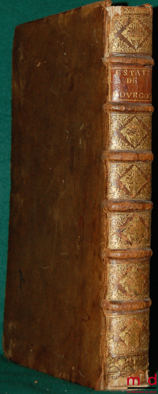 [Bourgogne - Manuscrit] – ESTATS DE BOURGOGNE : RECUEIL PAR ORDRE ALPHABÉTIQUE DES DÉLIBÉRATIONS ET DÉCRETS DES ESTATS DE BOURGOGNE DE 1548 À 1665 ENVIRON