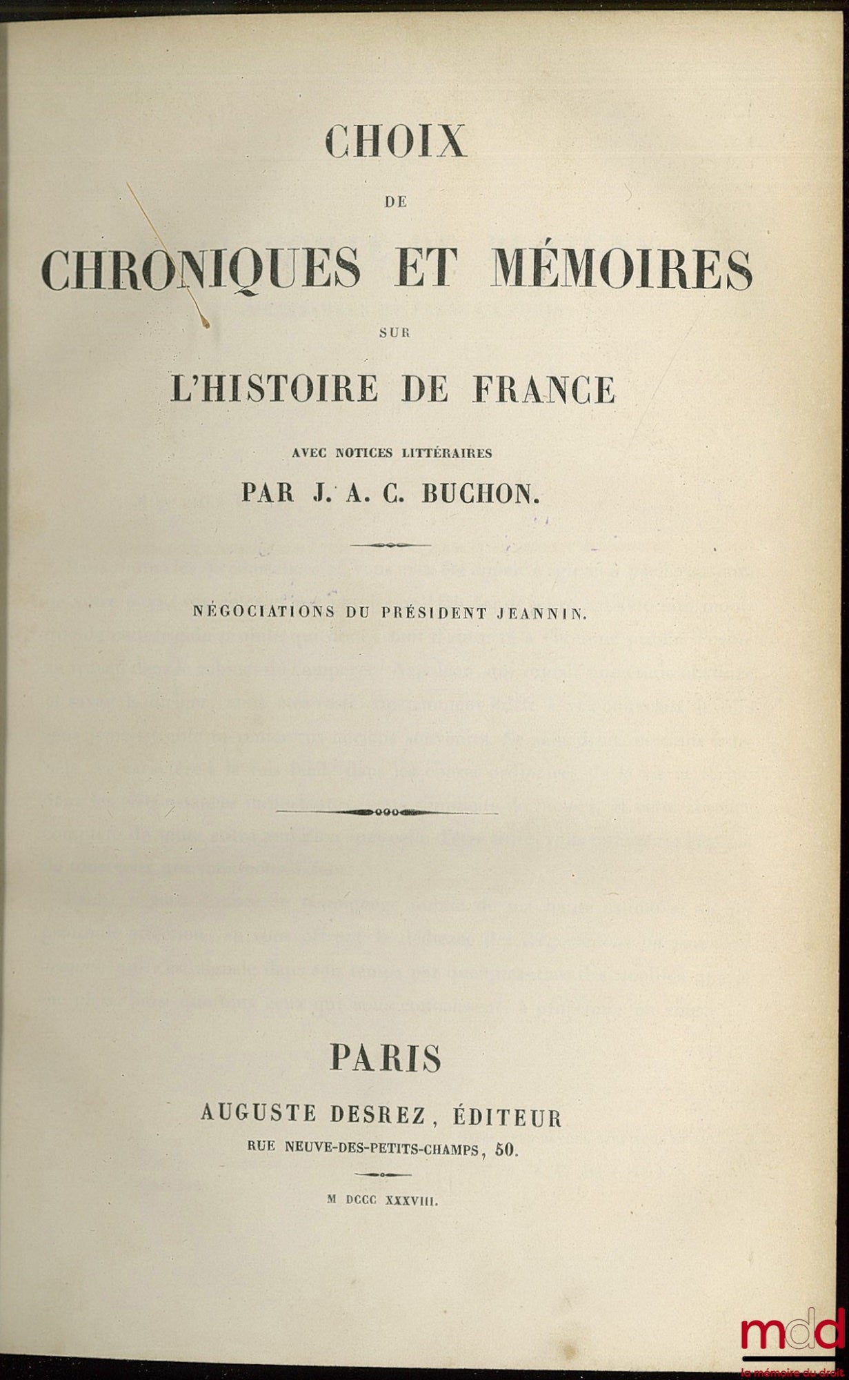 [Jeannin (le président Pierre)], BUCHON (Jean-Alexandre C.) – CHOIX DE CHRONIQUES ET MÉMOIRES SUR L’HISTOIRE DE FRANCE AVEC NOTICES LITTÉRAIRES : NÉGOCIATIONS DU PRÉSIDENT JEANNIN