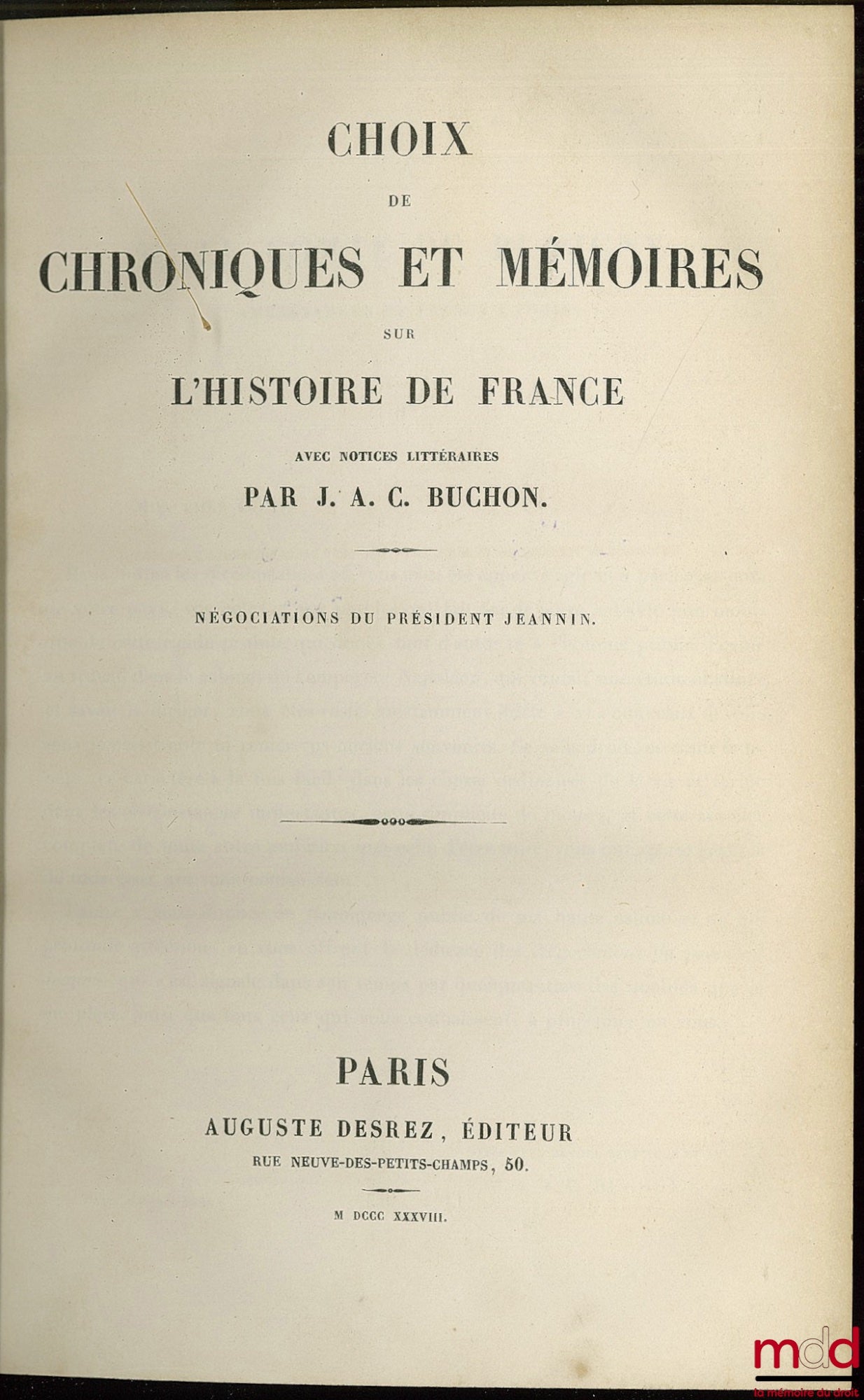 [Jeannin (le président Pierre)], BUCHON (Jean-Alexandre C.) – CHOIX DE CHRONIQUES ET MÉMOIRES SUR L’HISTOIRE DE FRANCE AVEC NOTICES LITTÉRAIRES : NÉGOCIATIONS DU PRÉSIDENT JEANNIN