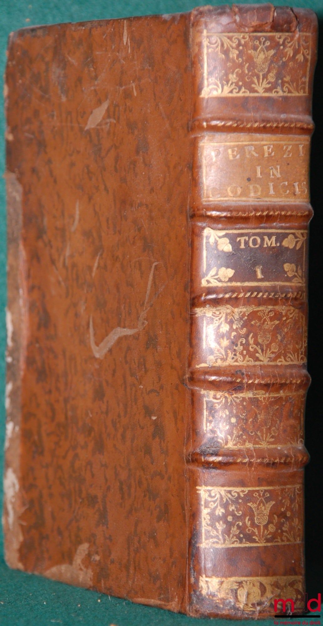 PEREZ (Antoine) – PRÆLECTIONES IN DUODECIM LIBROS CODICIS JUSTINIANI IMP. (…) Editio nova (…) sumariis Indicibusque locupletata, TOME I UNIQUEMENT