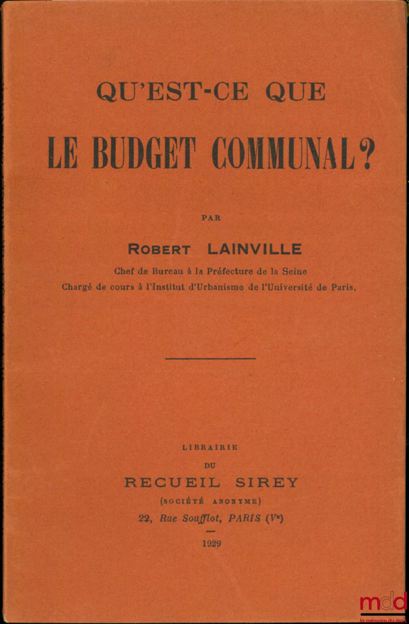 [Les cahiers administratifs], LAINVILLE (Robert) – QU’EST-CE QUE LE BUDGET COMMUNAL ?