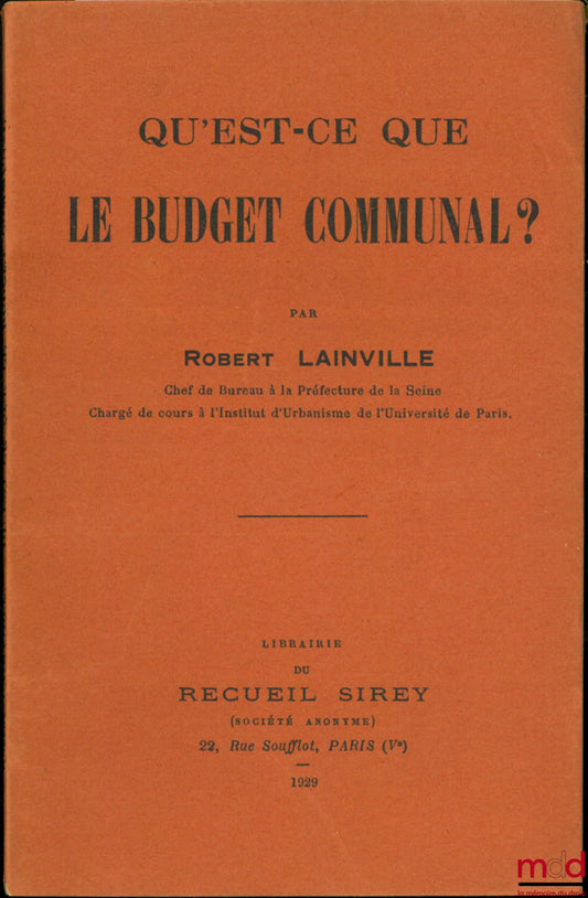 [Les cahiers administratifs], LAINVILLE (Robert) – QU’EST-CE QUE LE BUDGET COMMUNAL ?