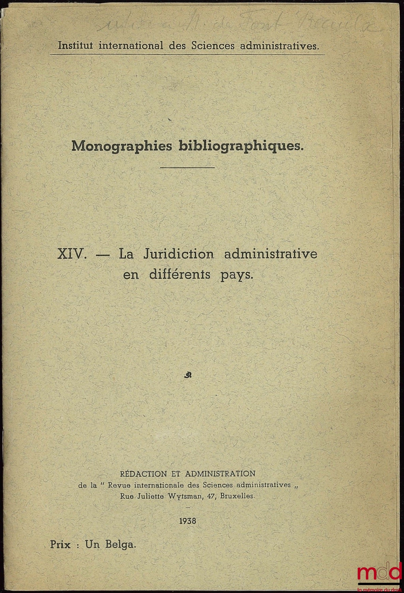 [Bibliographie] – MONOGRAPHIES BIBLIOGRAPHIQUES : XIV - LA JURIDICTION ADMINISTRATIVE EN DIFFÉRENTS PAYS, Inst. international des sciences administratives