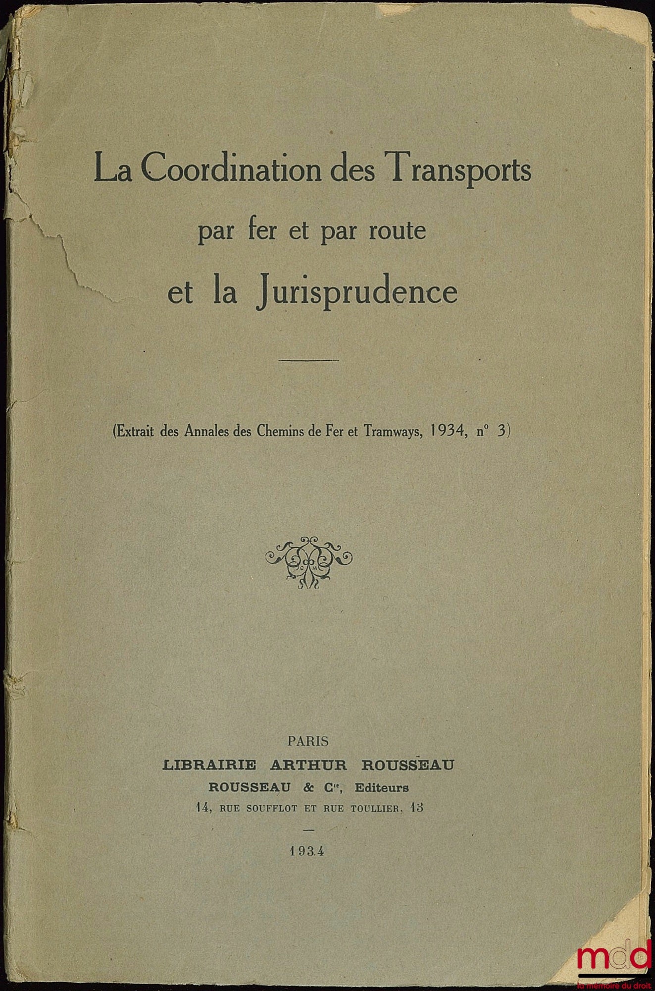 Anonymous – THE COORDINATION OF RAIL AND WHEEL TRANSPORT AND CASE LAW, extract from the Annals of Railways and Tramways, 1934, No. 3