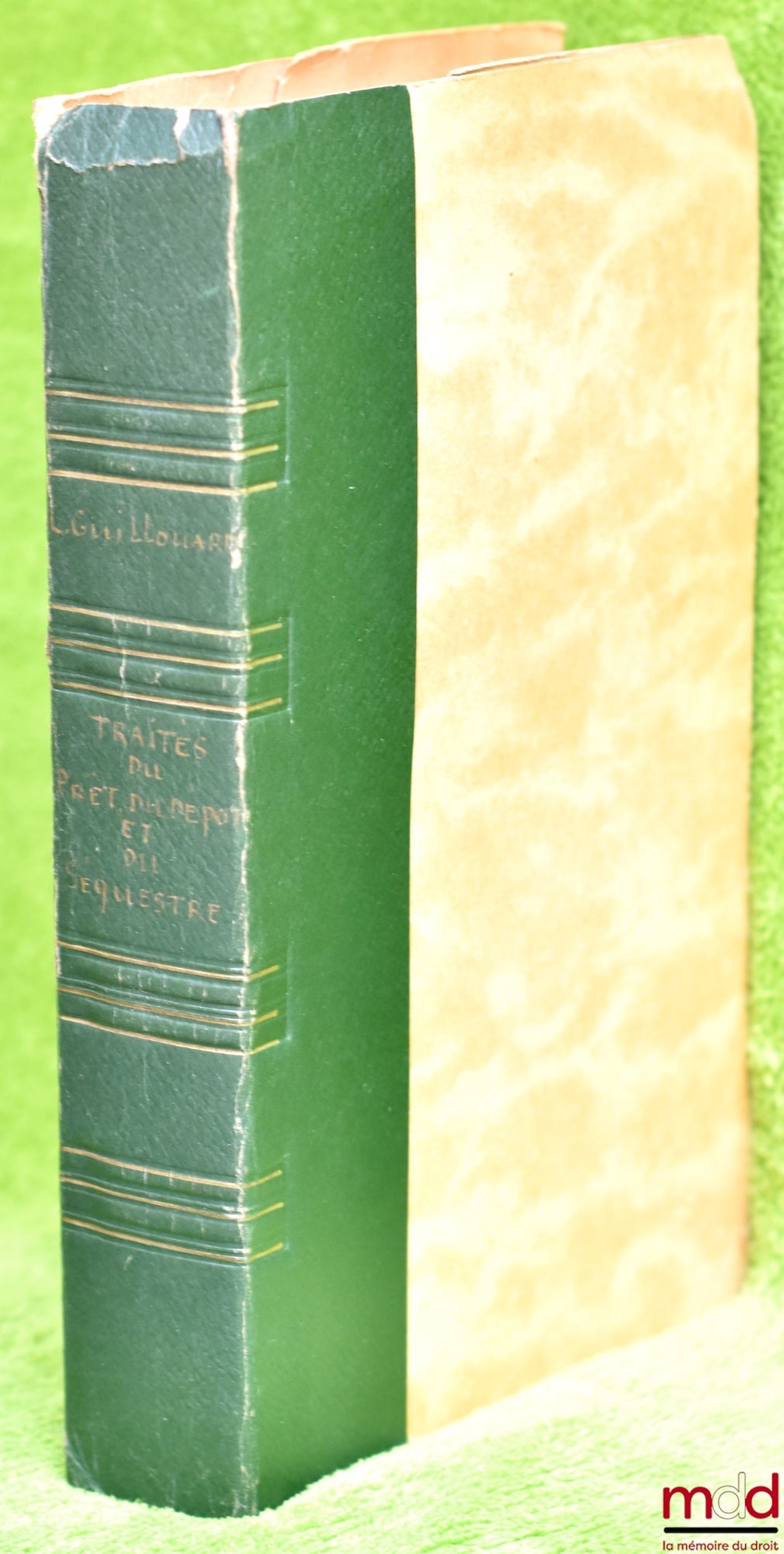 GUILLOUARD (Louis) – TRAITÉS DU PRÊT, DU DÉPÔT & DU SÉQUESTRE, Livre III, titres X et XI du Code civil ; articles 1874 à 1963, et Loi du 18 avril 1889, 2ème éd.