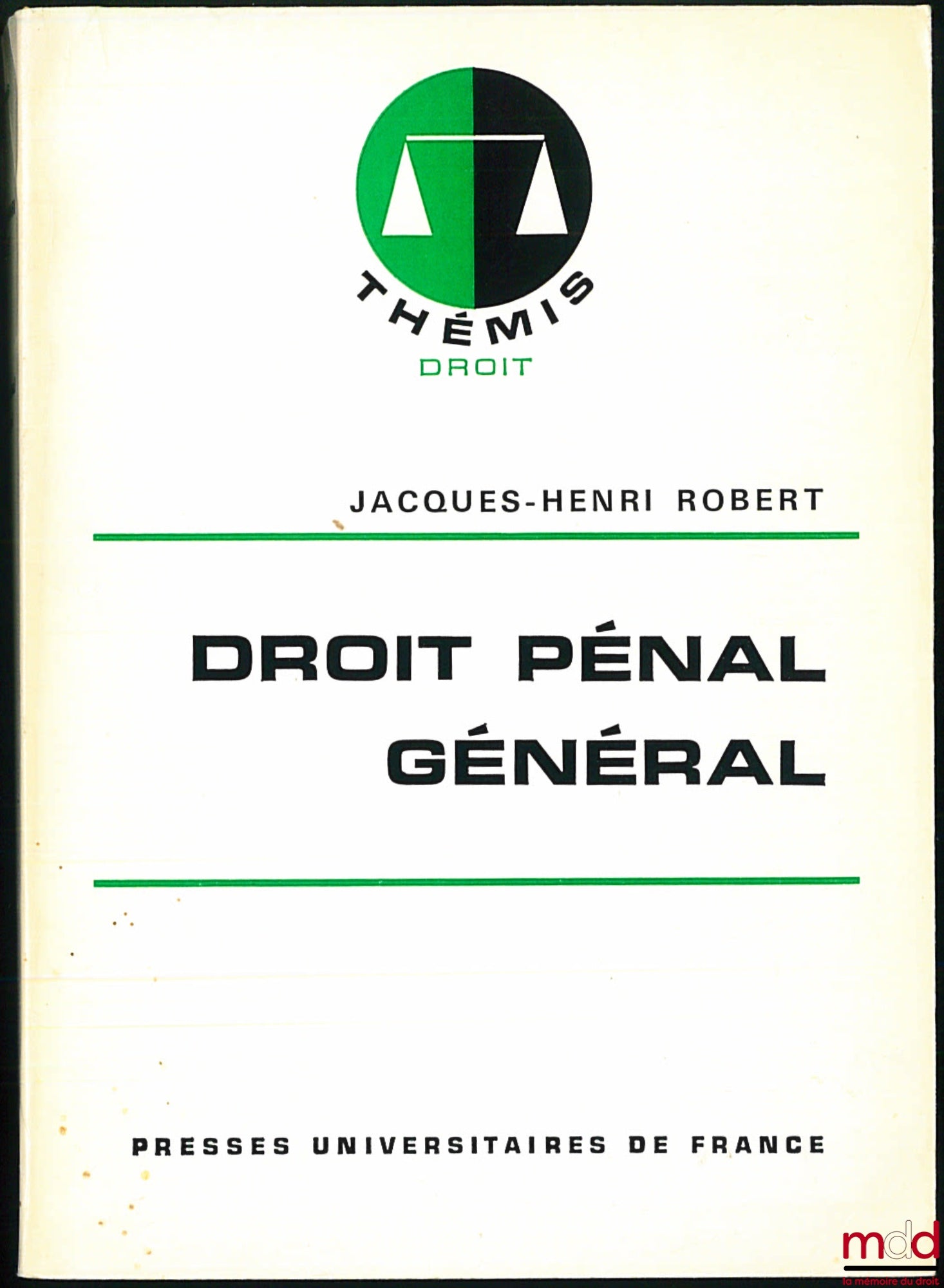 ROBERT (Jacques-Henri) – DROIT PÉNAL GÉNÉRAL, coll. Thémis / Droit