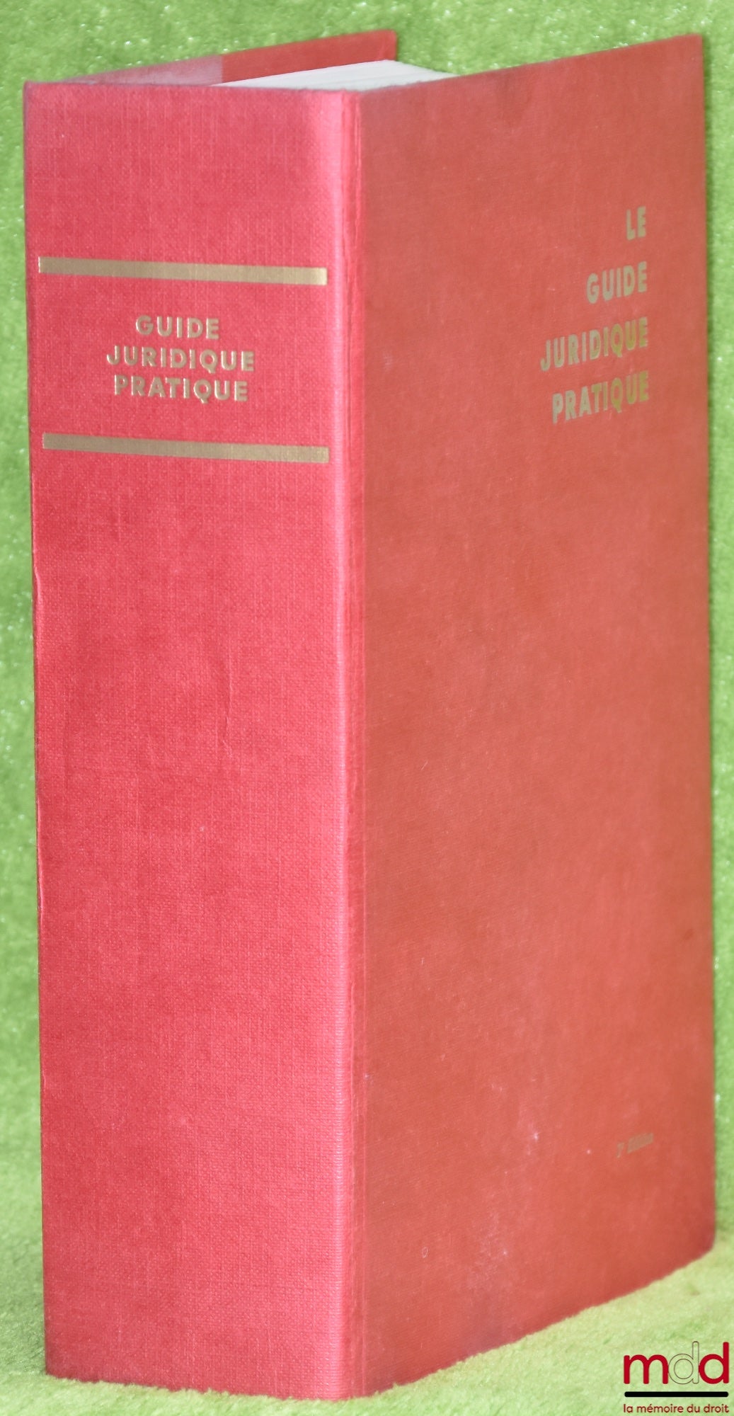 PRUVOST (Pierre) – LE GUIDE JURIDIQUE PRATIQUE avec mise à jour au 4e trimestre 1964