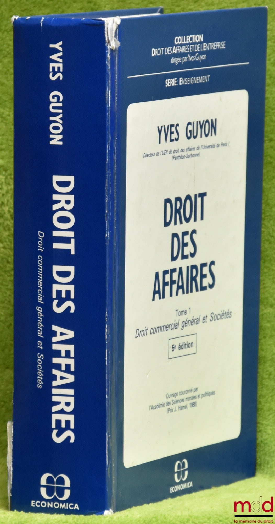 GUYON (Yves) – DROIT DES AFFAIRES, t. 1 [seul] ; Droit commercial général et Sociétés, 5e éd., coll. Droit des affaires et de l’entreprise, série Enseignement