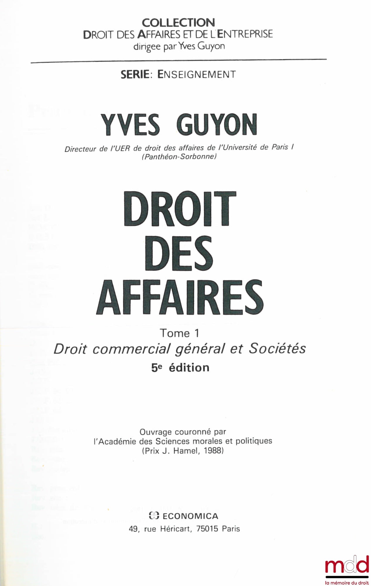 GUYON (Yves) – DROIT DES AFFAIRES, t. 1 [seul] ; Droit commercial général et Sociétés, 5e éd., coll. Droit des affaires et de l’entreprise, série Enseignement