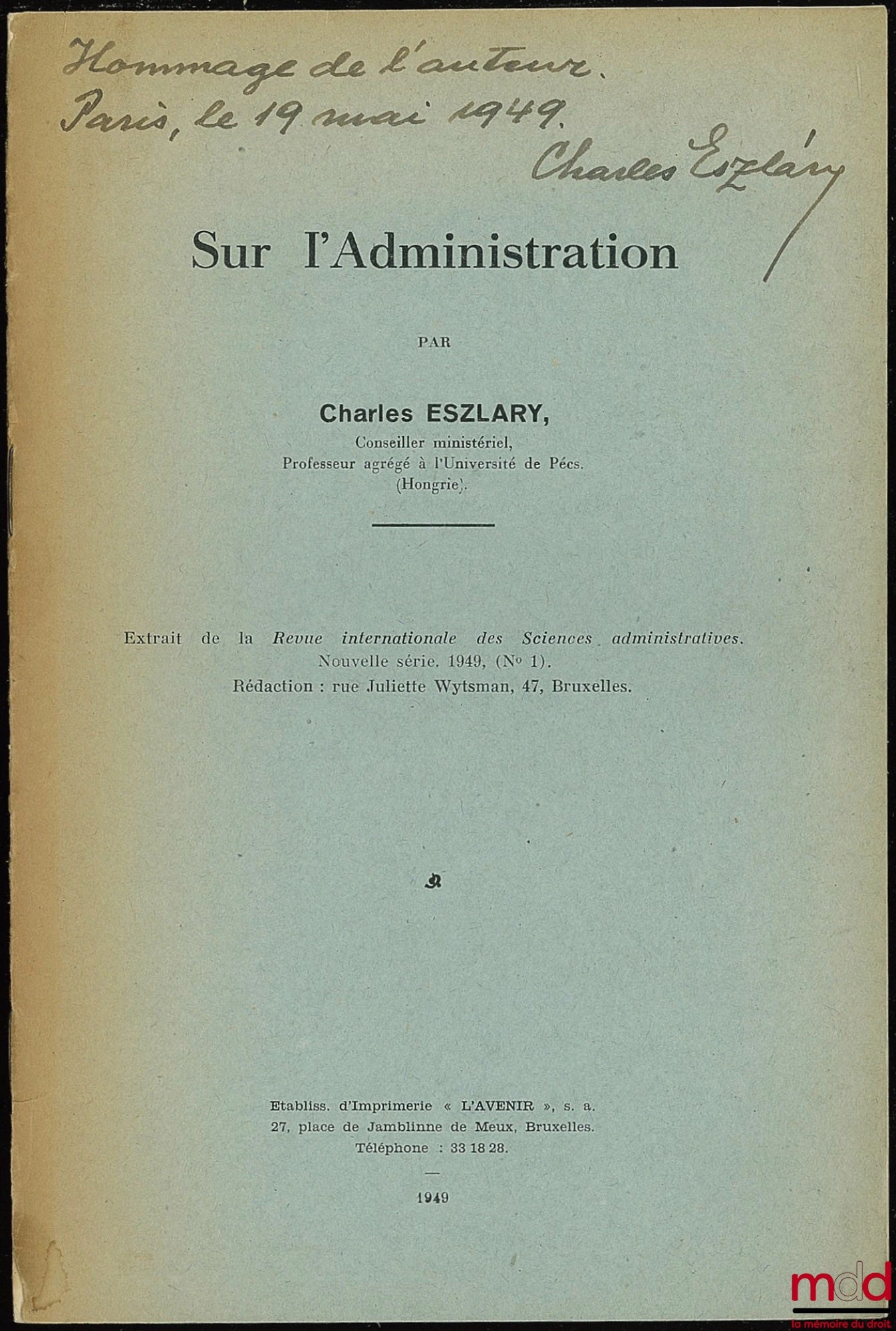 ESZLARY (Charles) – SUR L’ADMINISTRATION, extrait de la revue internationale des Sciences administratives, nouvelle série, 1949 (n° 1)