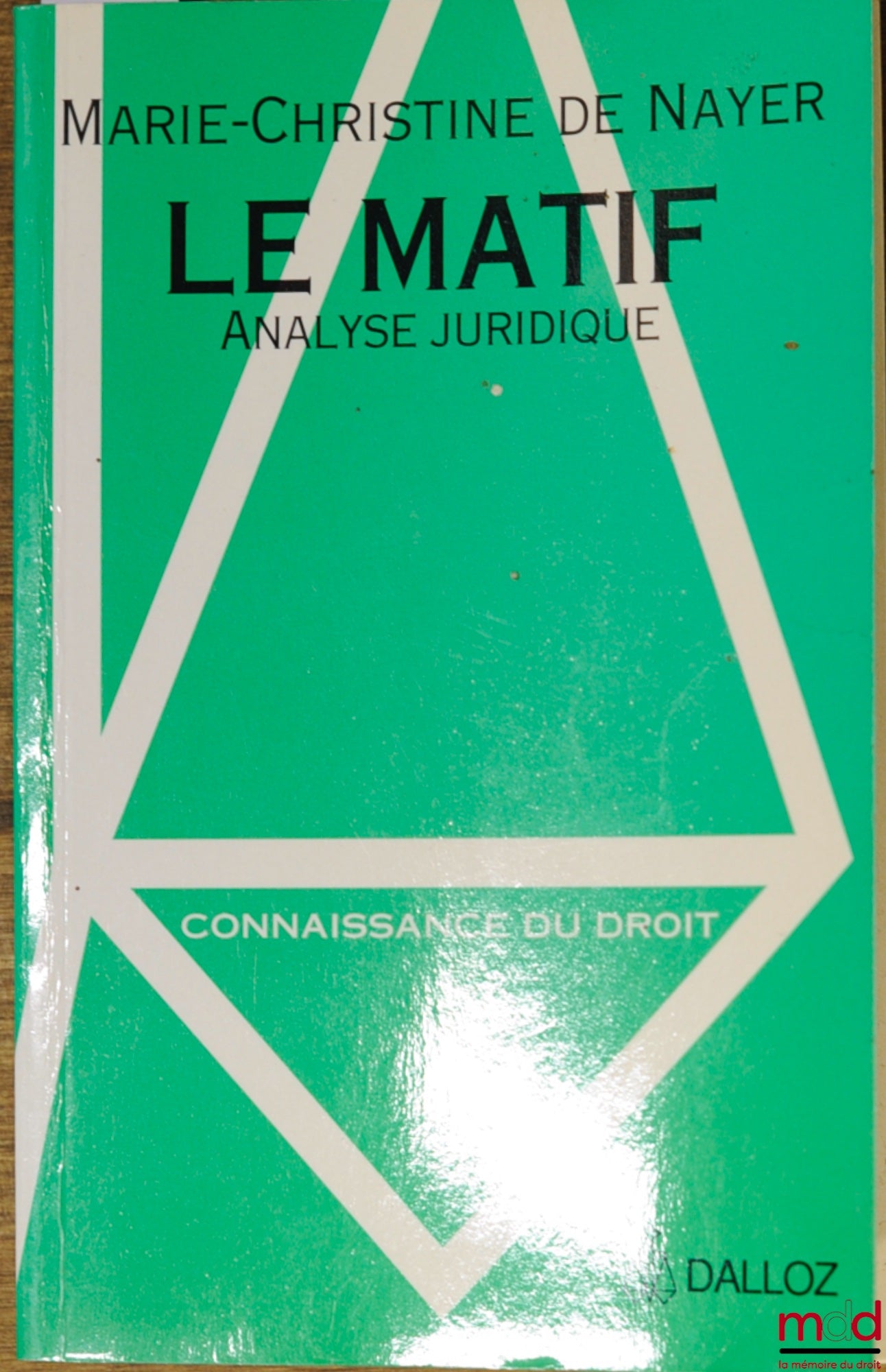 NAYER (Marie-Christine) – LE MATIF, ANALYSE JURIDIQUE, coll. Connaissance du droit