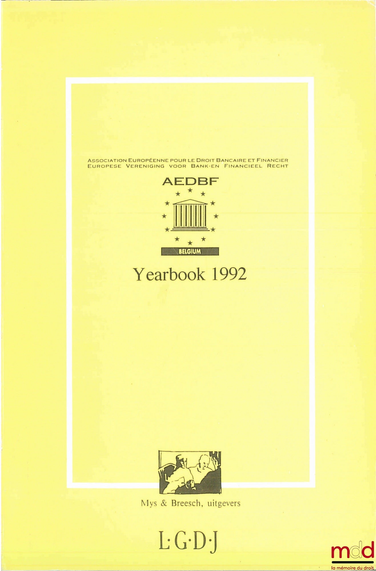 [Annuaire] – ASSOCIATION EUROPÉENNE POUR LE DROIT BANCAIRE ET FINANCIER (A.E.D.B.F.), Annuaire 1992