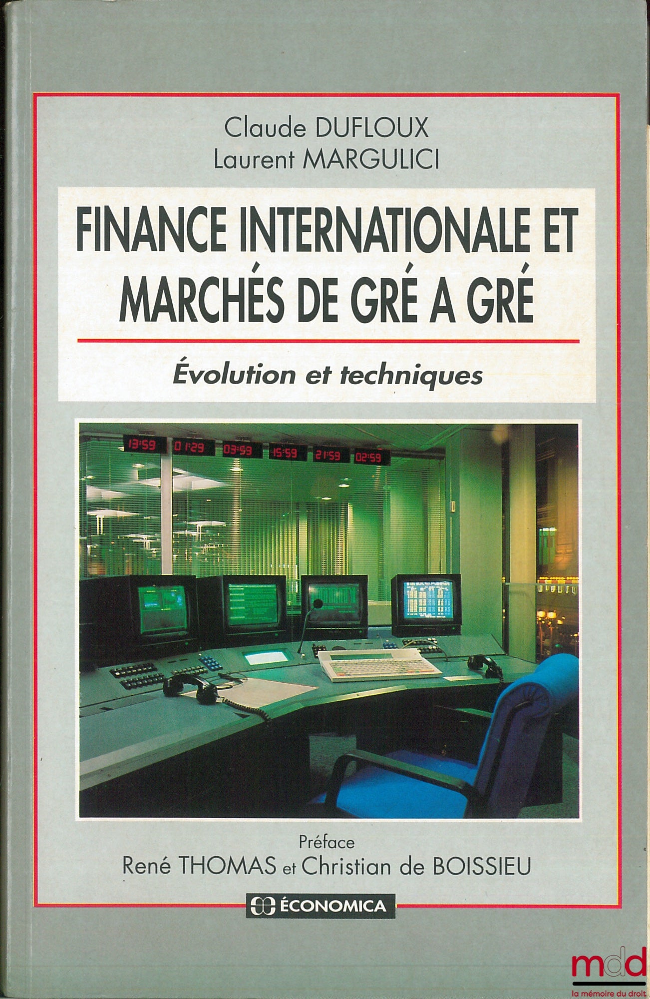 DUFLOUX (Claude) et MARGULICI (Laurent) – FINANCE INTERNATIONALE ET MARCHÉS DE GRÉ À GRÉ, Évolution et techniques