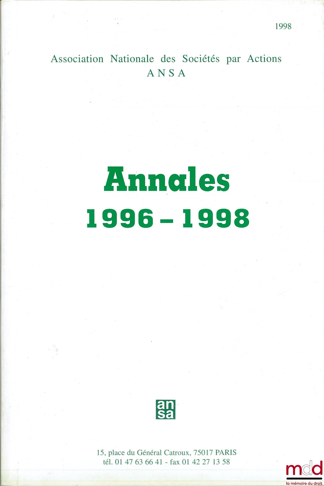 [Annales] – ANNALES 1996-1998 DE L’ASSOCIATION NATIONALE DES SOCIÉTÉ PAR ACTIONS ( A N S A )