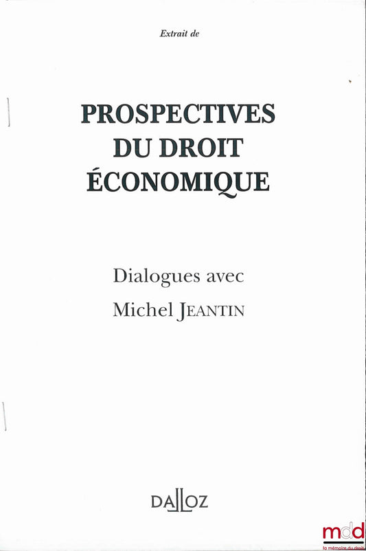 RAYNAUD-CONTAMINE (Monique) – CESSION DE CRÉANCE EN PÉRIODE SUSPECTE, extrait de PROSPECTIVES DU DROIT ÉCONOMIQUE, Dialogues avec Michel JEANTIN