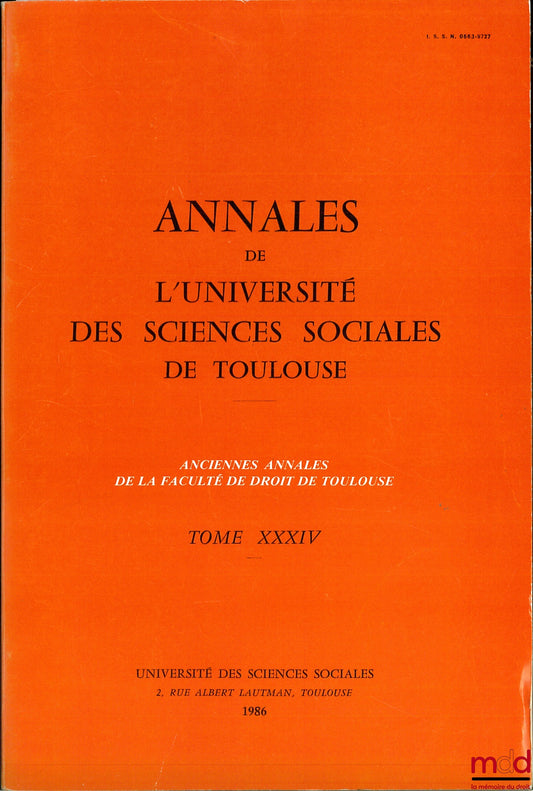 [Annales] – ANNALES DE L’UNIVERSITÉ DES SCIENCES SOCIALES DE TOULOUSE, t. XXXIV