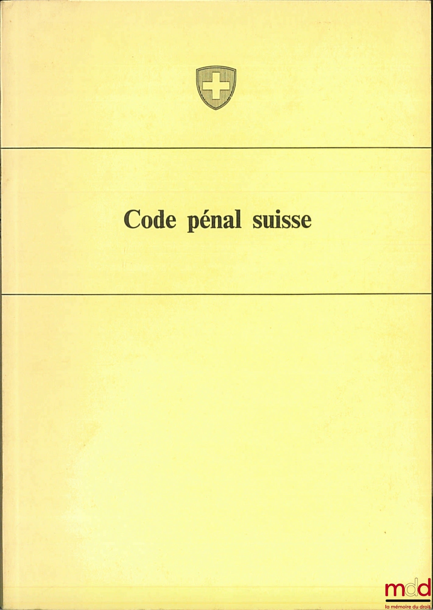 [Code] – CODE PÉNAL SUISSE