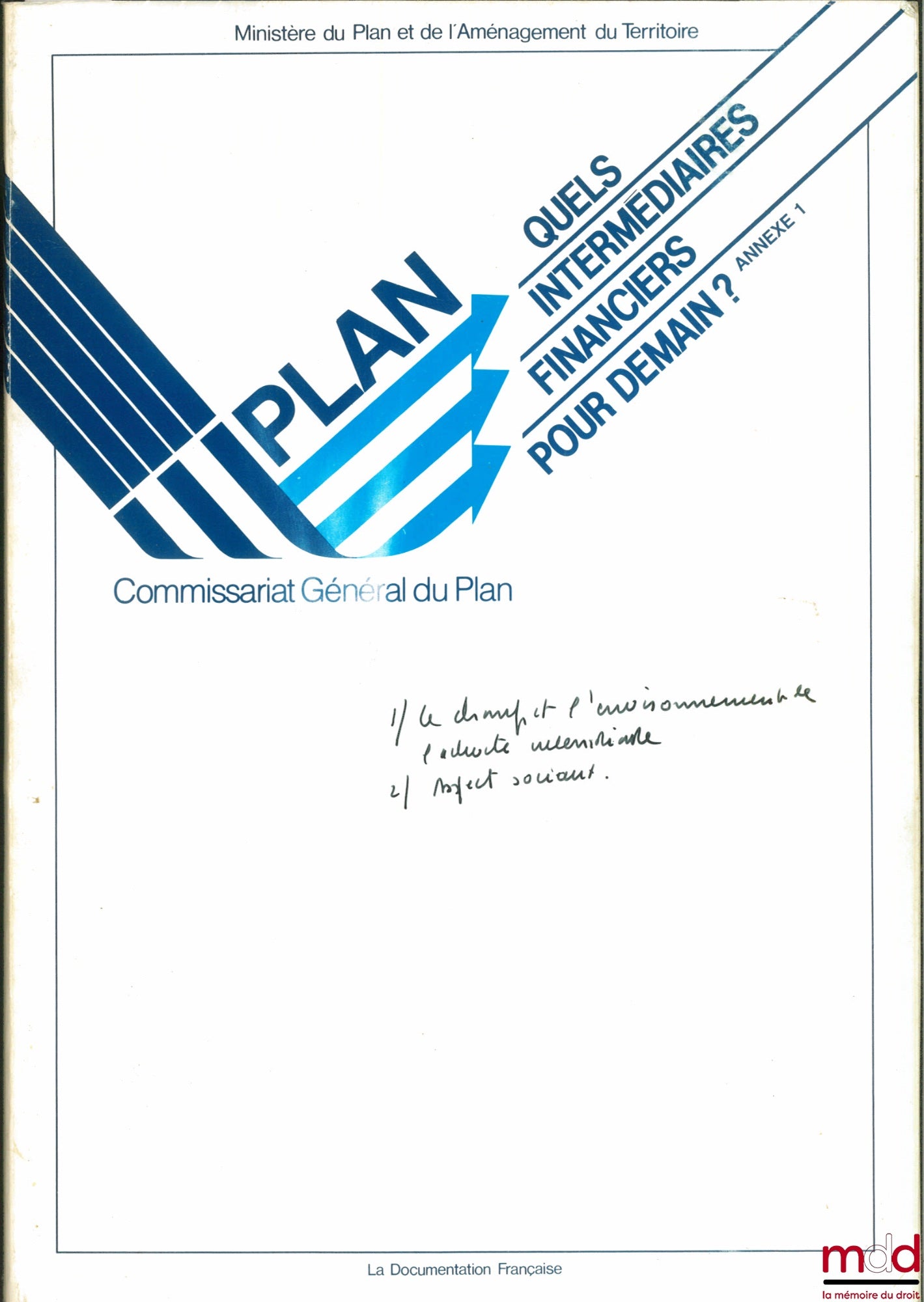 [Commissariat Général du Plan] – QUELS INTERMÉDIAIRES FINANCIERS POUR DEMAIN ? Annexe I : LE CHAMP ET L’ENVIRONNEMENT DE L’ACTIVITÉ INTERNATIONALE. QUELQUES ASPECTS SOCIAUX DE L’ÉVOLUTION DES INTERMÉDIAIRES FINANCIERS
