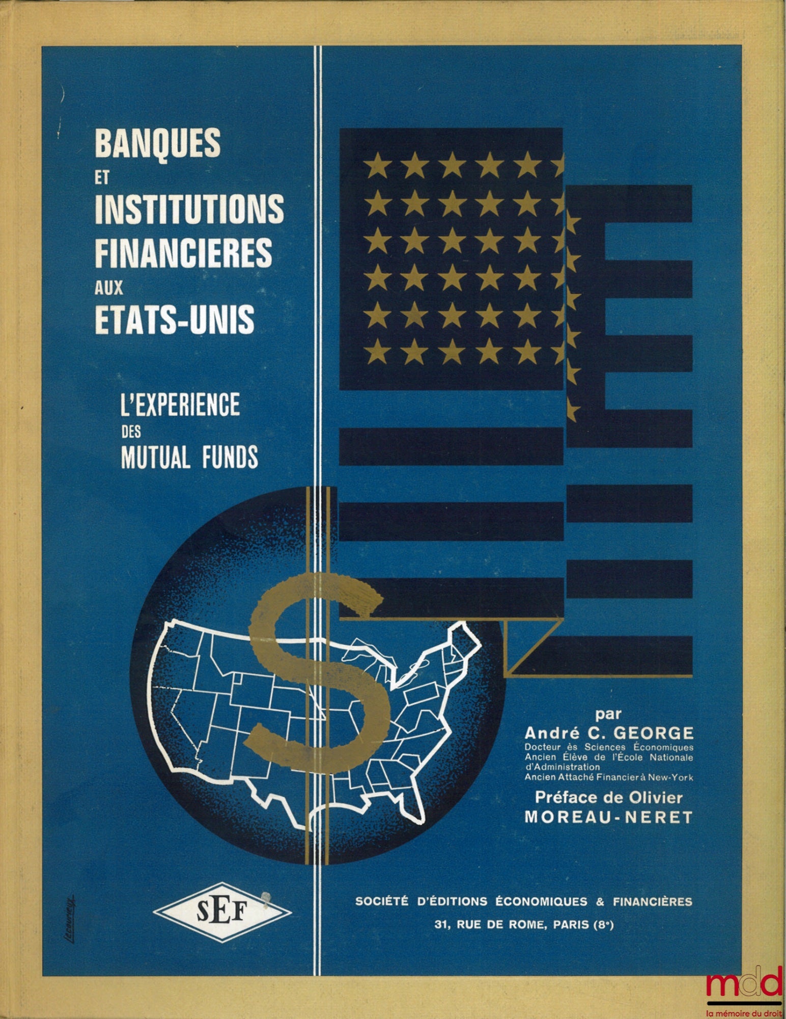 GEORGE (André C.) – BANQUES ET INSTITUTIONS FINANCIÈRES AUX ÉTATS-UNIS, L’EXPÉRIENCE DES MUTUAL FUNDS