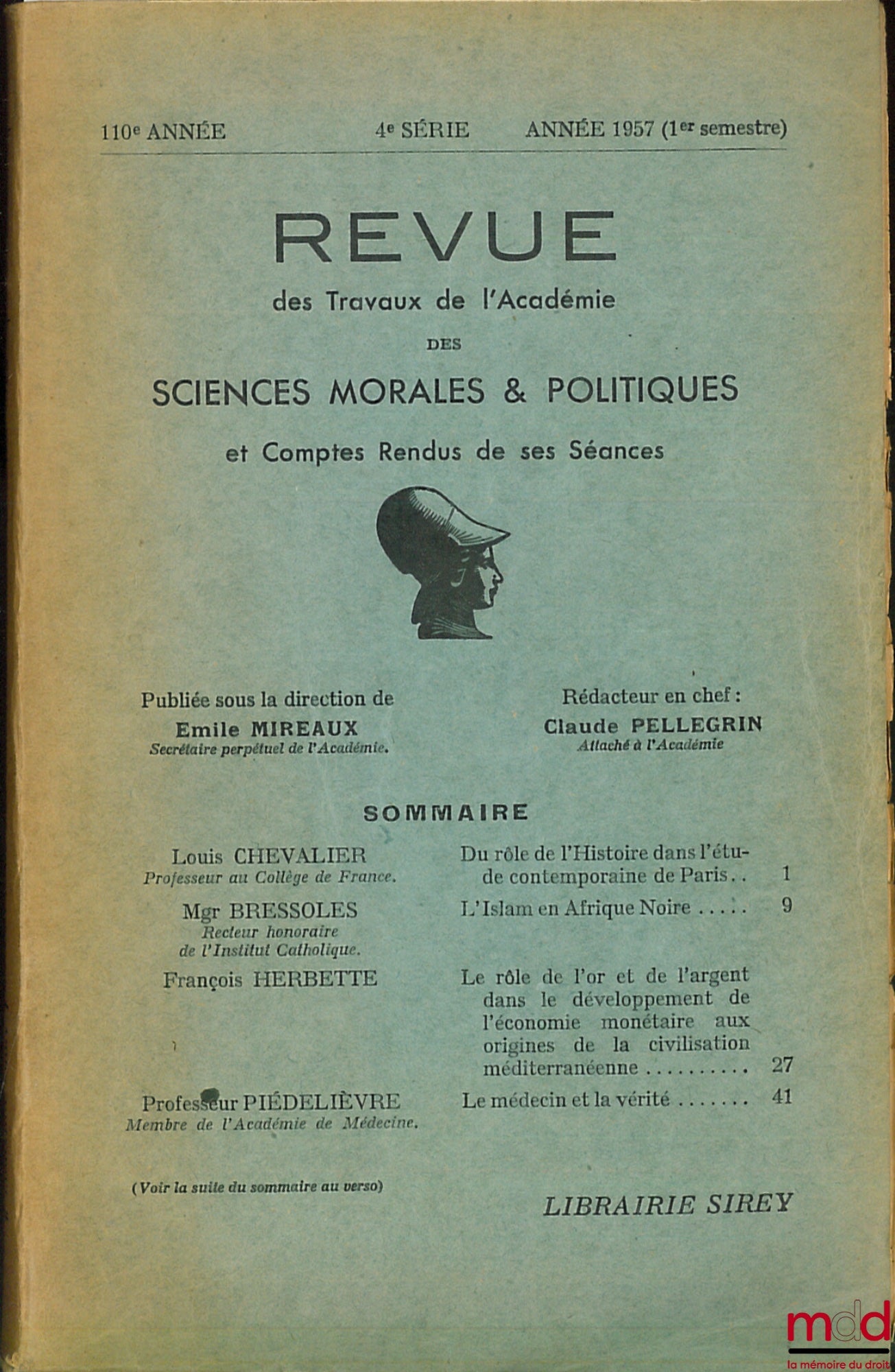 [Périodique] – REVUE DES TRAVAUX DE L’ACADÉMIE DES SCIENCES MORALES ET POLITIQUES ET COMPTES RENDUS DE SES SÉANCES, 110ème année, 4ème série, année 1957 (1er semestre)