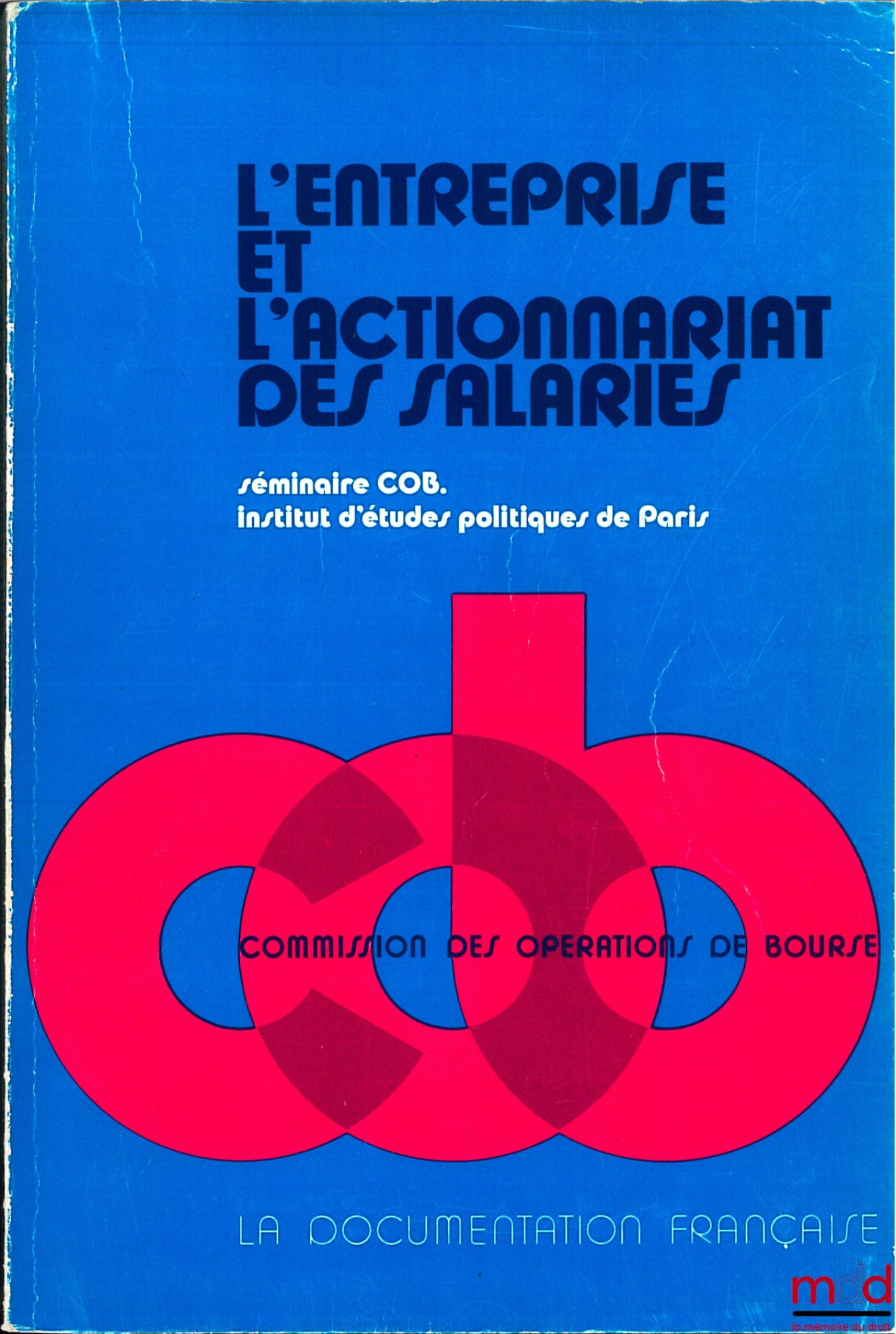 [Colloque] – L’ENTREPRISE ET L’ACTIONNARIAT DES SALARIÉS, séminaire COB, IEP Paris