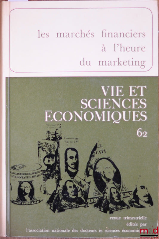 [Périodique] – LES MARCHÉS FINANCIERS À L’HEURE DU MARKETING, Revue Vie et sciences économiques n° 62, déc. 1970