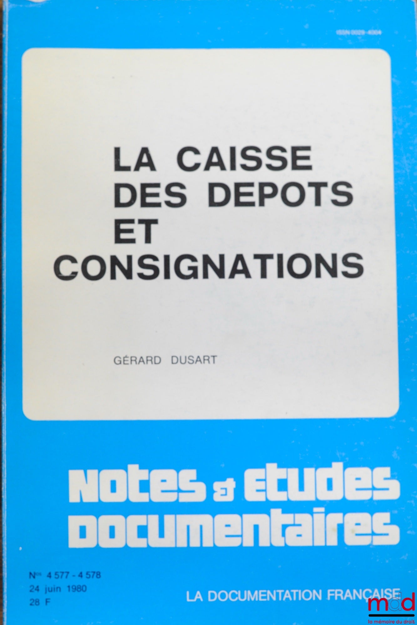DUSART (Gérard) – LA CAISSE DES DÉPÔTS ET CONSIGNATIONS, coll. Notes et études documentaires