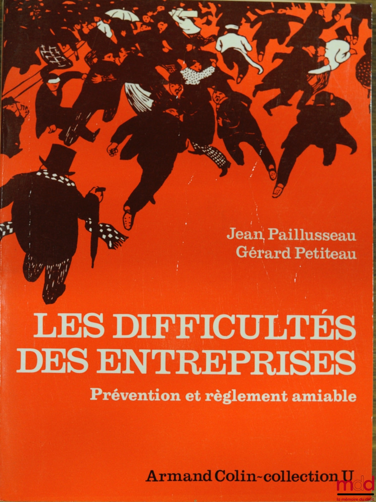 PAILLUSSEAU (Jean) et PETITEAU (Gérard) – LES DIFFICULTÉS DES ENTREPRISES, PRÉVENTION ET RÈGLEMENT AMIABLE, Loi du 1er mars 1984